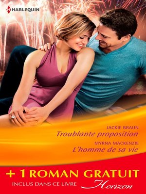 cover image of Troublante proposition--L'homme de sa vie--Jeux amoureux (promotion)